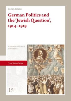 german politics and the 'jewish question', 19141919 (ebook)-lucia j. linares-9783515130745