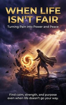 when life isn't fair: turning pain into power and peace (ebook)-wesley prescott-9783565146345