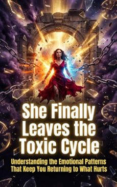 she finally leaves the toxic cycle (ebook)-thalia brookstone-9783565265145