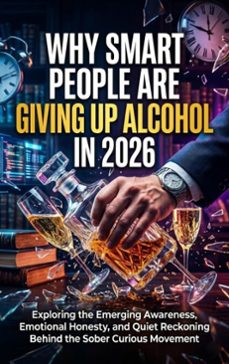 why smart people are giving up alcohol in 2026 (ebook)-noah barrett-9783565307845