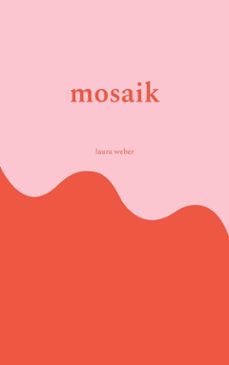 mosaik (ebook)-laura weber-9783695792245