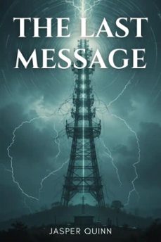 the last message (ebook)-jasper quinn-9783819748745