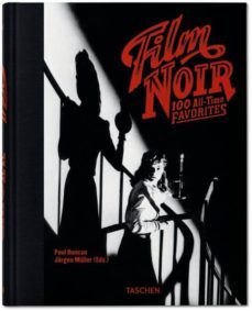 film noir: 100 all-time favorites-9783836543545