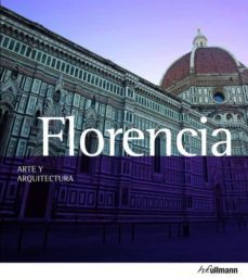 arte & arquitectura: florencia (ed. 2013)-rolf c. wirtz-9783848004645