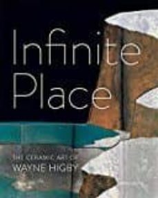 infinite place: the ceramic art of wayne higby-9783897903845