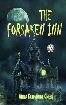 the forsaken inn (ebook)-anna katharine green-9783965087545