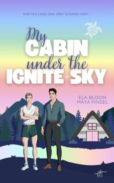 my cabin under the ignite sky - david &amp; lukas (ebook)-maya pinsel-ela bloom-9783967146745