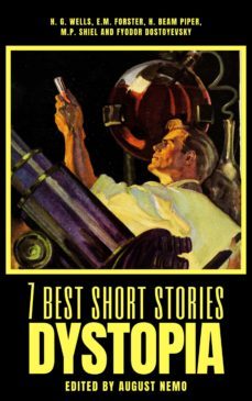 7 best short stories - dystopia (ebook)-h. beam piper-fyodor dostoevsky-9783968586045