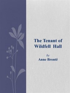 the tenant of wildfell hall (ebook)-anne bronte-9786050383645