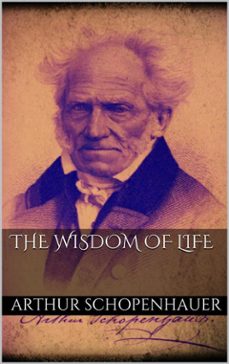 the wisdom of life (ebook)-arthur schopenhauer-9786050416145