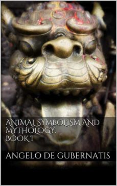animal symbolism and mythology. book i (ebook)-angelo de gubernatis-9786051764245