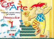 crearte preescolar nº 1: creatividad y expresion artistica por pr oyectos-lilian dabdoub-9786070503245