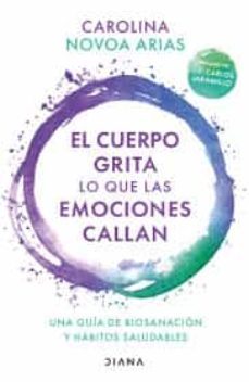 el cuerpo grita lo que las emociones callan-9786070798245