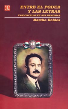entre el poder y las letras (ebook)-martha robles-9786071609045