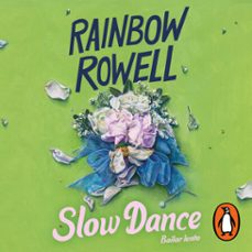 slowdance (audiolibro)-rainbow rowell-9786073846745