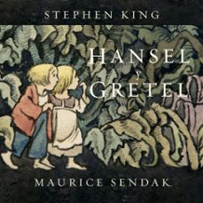 hansel y gretel (audiolibro)-stephen king-maurice sendak-9786073866545