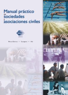 manual practico de sociedades y asociaciones civiles 2016 (ebook)-jose perez chavez-eladio campero guerrero-raymundo fol olguin-9786074408645