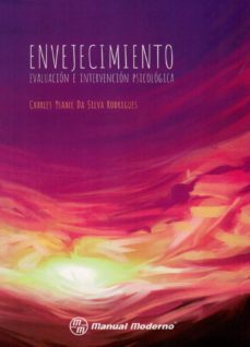envejecimiento: evaluacion e intervencion psicologica-chales ysaacc da silva-9786074486445