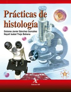 practicas de histologia (ebook)-dolores javier sánchez gonzález-nayeli isabel trejo bahena-9786077415145
