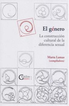 el genero. la construccion cultural de la diferencia sexual-marta lamas-9786078450145