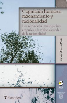 cognicion humana, razonamiento y racionalidad (ebook)-ana laura fonseca patron-9786078636945