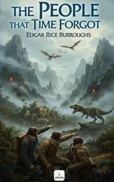 the people that time forgot (ebook)-edgar rice burroughs-9786253873745