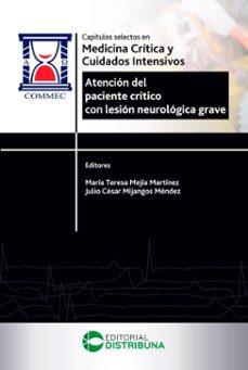capitulos selectos en medicina critica y cuidados intensivos. atencion del paciente critico con lesion neurologica grave (ebook)-maría teresa mejía martínez-julio césar mijangos méndez-9786287673045