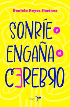 sonrie y engaña al cerebro (ebook)-andy steven lópez cruz-9786287703445