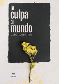 la culpa al mundo (ebook)-vanesa leopardo-9786313060245