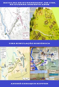 batalha de kunersdorf, em 1759, na guerra dos sete anos (ebook)-andré geraque kiffer-9786501071145