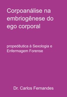 corpoanalise na embriogenese do ego corporal (ebook)-roberto fernandes carlos-9786501146645