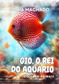 gio, o rei do aquario (ebook)-machado sônia-9786501167145