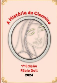 a historia de cleonice (ebook)-fábio aparecido doll de moraes-9786501562445