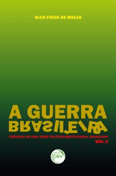 a guerra brasileira (ebook)-alex fiúza de mello-9786525149745