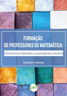 a formaço de professores de matematica (ebook)-elizabete volkman-9786525152745