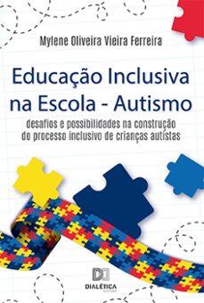 educaço inclusiva na escola - autismo (ebook)-mylene oliveira vieira ferreira-9786525233345