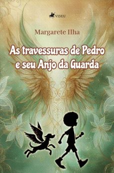as travessuras de pedro e seu anjo da guarda (ebook)-margarete ilha-9786528027545