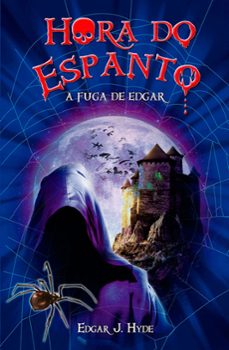 hora do espanto - a fuga de edgar (ebook)-edgar j. hyde-9786555007145