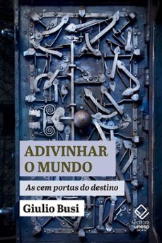 adivinhar o mundo (ebook)-giulio busi-massimini felix silvia-9786557146545
