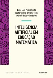 inteligencia artificial em educaço matematica (ebook)-daise lago pereira souto-josé fernandes torres da cunha-marcelo de carvalho borba-9786559285945