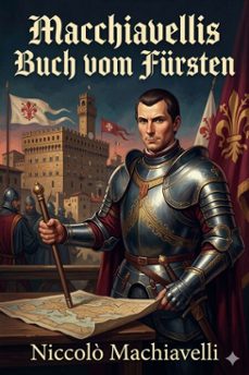 macchiavellis buch vom fursten (ebook)-9786726020645