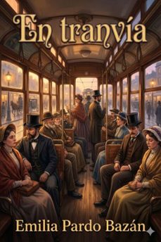 en tranvia (ebook)-emilia pardo bazan-9786726564545