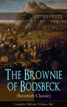 the brownie of bodsbeck (scottish classic) - complete edition: volume 1&amp;2 (ebook)-james hogg-9788026850045