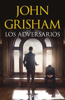 los adversarios-john grisham-9788401029745