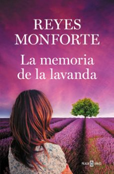 la memoria de la lavanda-reyes monforte-9788401036545
