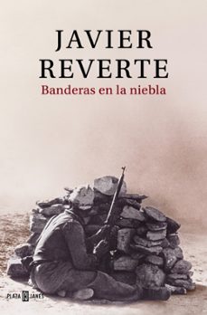 banderas en la niebla-javier reverte-9788401038945