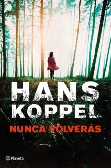 (pe) nunca volveras-hans koppel-9788408013945