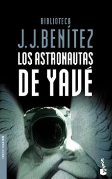 los astronautas de yave-j.j. benitez-9788408046745