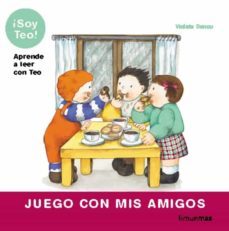 juego con mis amigos (¡soy teo!) (a partir de 5 años)-violeta denou-9788408060345