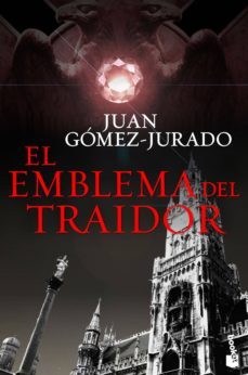 el emblema del traidor-juan gomez jurado-9788408145745